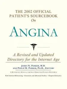 The 2002 Official Patient's Sourcebook on Angina