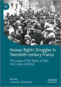 Human Rights Struggles in Twentieth-century France