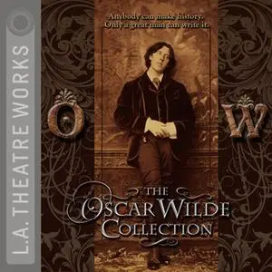 «The Oscar Wilde Collection» by Oscar Wilde