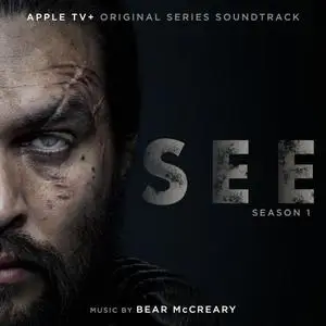 Bear McCreary - See: Season 1 (Apple TV+ Original Series Soundtrack) (2019)