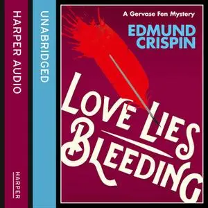 «Love Lies Bleeding» by Edmund Crispin