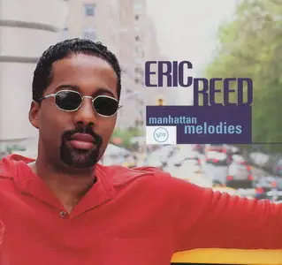 Eric Reed - Manhattan Melodies (1999)