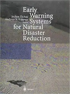 Early Warning Systems for Natural Disaster Reduction