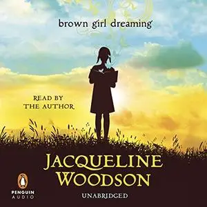 Brown Girl Dreaming [Audiobook]