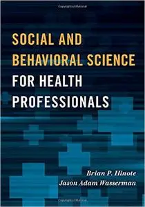 Social and Behavioral Science for Health Professionals