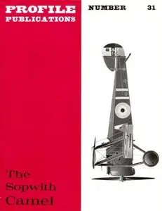 The Sopwith Camel (Aircraft Profile Number 31) (Repost)