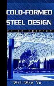 Cold-Formed Steel Design, 3rd Edition