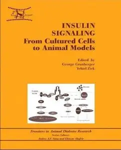 Insulin Signaling: From Cultured Cells to Animal Models (Repost)