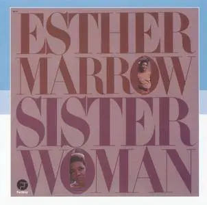 Esther Marrow - Sister Woman (1972) {Fantasy--BGP Reissue CDBGPM212 rel 2010}
