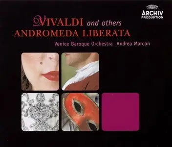 Vivaldi and others - Andromeda Liberata (Andrea Marcon, Simone Kermes, Max Emanuel Cencic) [2004]