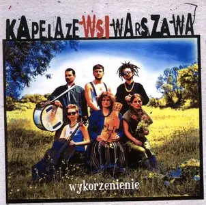 Warsaw Village Band - Wykorzenienie (2005)