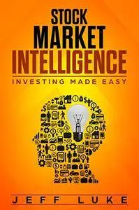 Stock Market Intelligence: Investing Made Easy