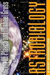 Astrobiology: A Brief Introduction by Kevin W. Plaxco