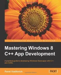 Mastering Windows 8 C++ App Development (Repost)
