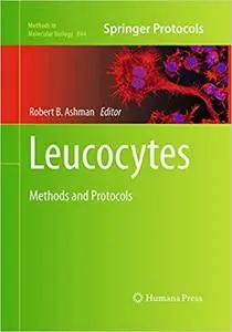 Leucocytes: Methods and Protocols