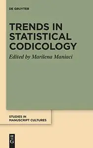 Trends in Statistical Codicology (Repost)