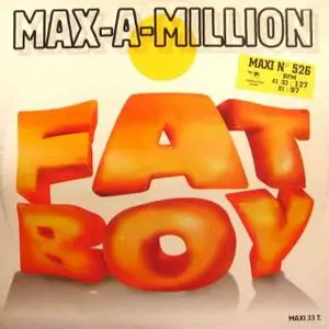 Max A Million - Fat boy 1995 single