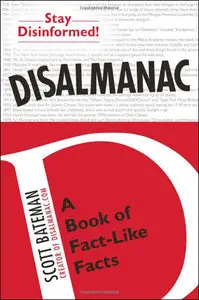 Disalmanac: A Book of Fact-Like Facts (Repost)