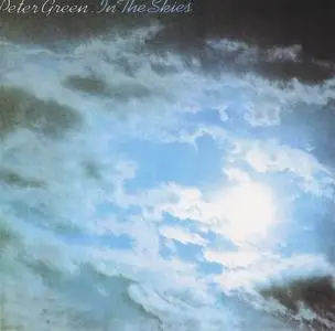 Peter Green - In The Skies (1979) [Reissue 1991]