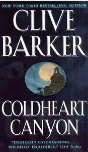 Coldheart Canyon  by Clive Barker