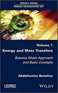 Energy and Mass Transfers: Balance Sheet Approach and Basic Concepts