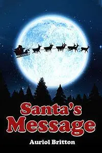 «Santa's Message» by Auriol Britton