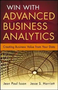 Win with Advanced Business Analytics: Creating Business Value from Your Data (Repost)