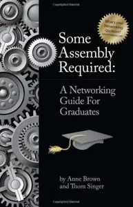 Some Assembly Required for Graduates [Repost]