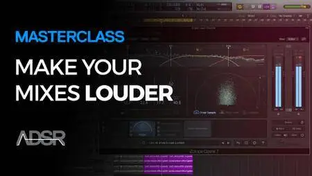 ADSR Sounds - How To Make Your Mixes Louder (2016)