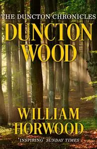 «Duncton Wood» by William Horwood