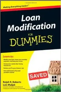 Loan Modification For Dummies by Ralph R. Roberts [Repost] 