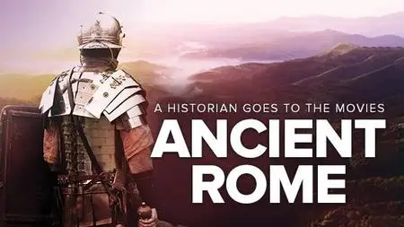 A Historian Goes to the Movies: Ancient Rome