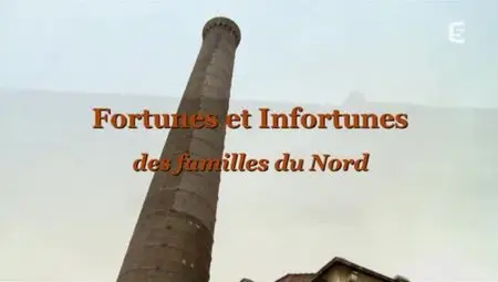 (Fr5) Fortunes et infortunes des familles du nord (2012)