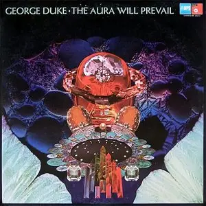 George Duke – The Aura Will Prevail (1975)