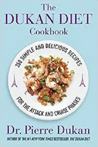 The Dukan Diet Cookbook: The Essential Companion to the Dukan Diet