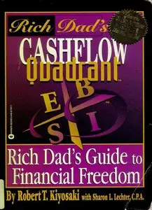 Cashflow Quadrant: Rich Dad's Guide to Financial Freedom (repost)