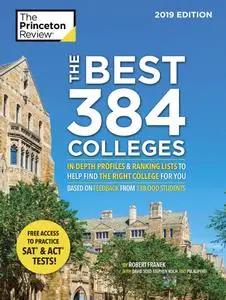 The Best 384 Colleges: In-Depth Profiles & Ranking Lists to Help Find the Right College For You, 2019 Edition