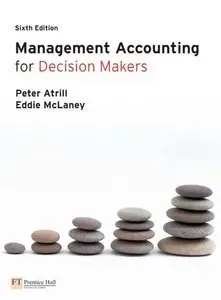 Management Accounting for Decision Maker [Repost]