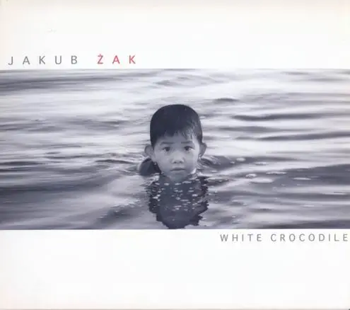 Jakub Żak - White Crocodile (2008)