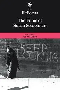 ReFocus: The Films of Susan Seidelman