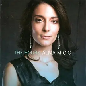 Alma Micic - The Hours (2007)