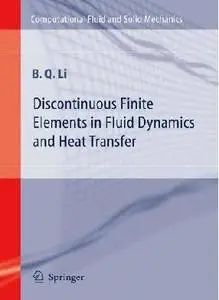 Discontinuous Finite Elements in Fluid Dynamics and Heat Transfer