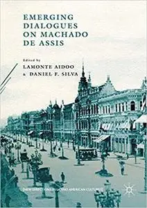Emerging Dialogues on Machado de Assis (Repost)