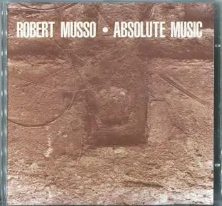 Robert Musso - Absolute Music (1989)