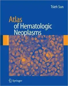Atlas of Hematologic Neoplasms