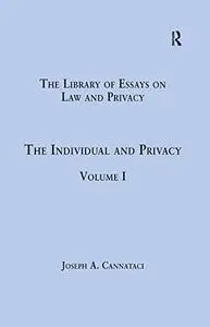 The Individual and Privacy: Volume I