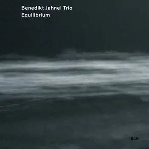 Benedikt Jahnel Trio - Equilibrium (2012) [Official Digital Download]