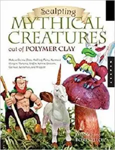 Sculpting Mythical Creatures out of Polymer Clay  [Repost]