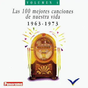 V.A. – Las 100 mejores canciones de nuestra vida (4) (1963-73) (1993)