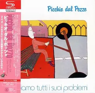 Picchio Dal Pozzo - Abbiamo Tutti I Suoi Problemi (1980) [Japanese Edition 2010]